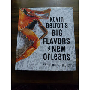 Kevin Belton's Big Flavors of New Orleans by Kevin Belton (2016, Hardcover)